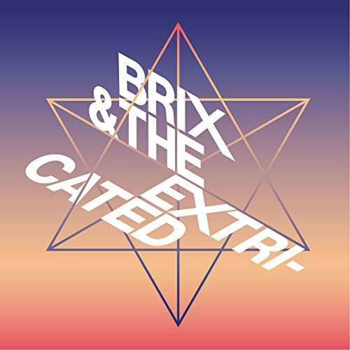 Moonrise Kingdom - Brix & the Extricated - Musikk - BLANG RECORDS - 5024545788778 - 15. september 2017