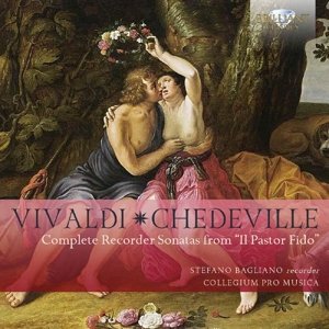 Complete Recorder Sonatas from Il Pastor Fido - Chedeville / Collegium Pro Musica / Bagliano - Muziek - Brilliant Classics - 5028421950778 - 13 november 2015