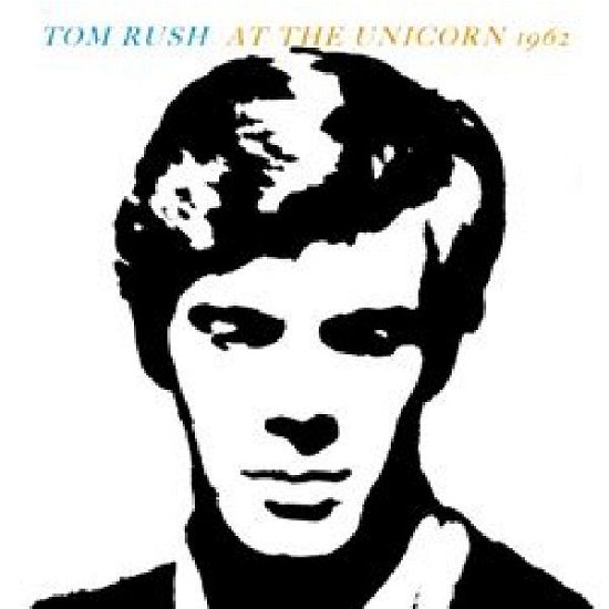 Cover for Tom Rush · At the Unicorn 1962 (CD) (2022)