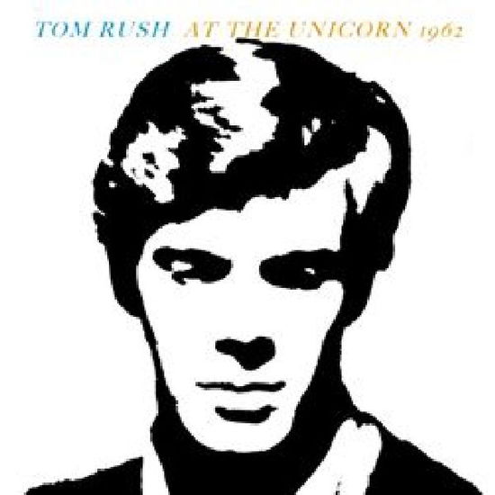 Cover for Tom Rush · At The Unicorn, 1962 (CD) (2024)