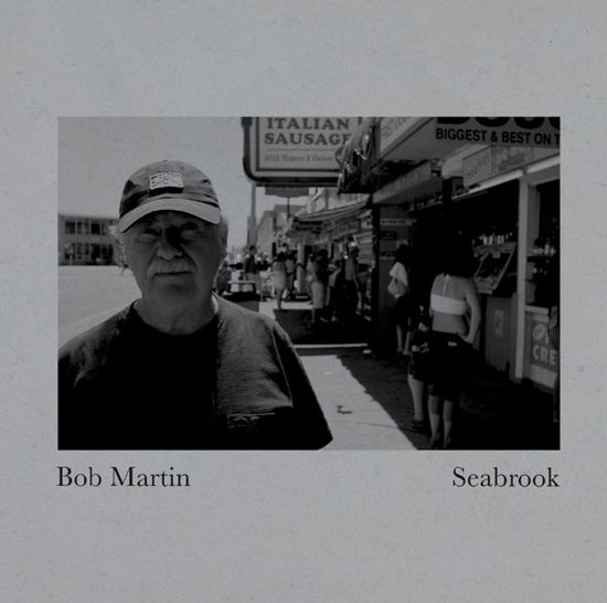 Cover for Bob Martin · Seabrook (CD) (2023)