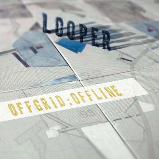 Cover for Looper · Offgrid:offline (VINYL) [Standard edition] (2017)