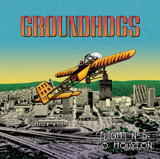 Cover for Groundhogs · Flight No. 5 To Houston (LP) (2023)