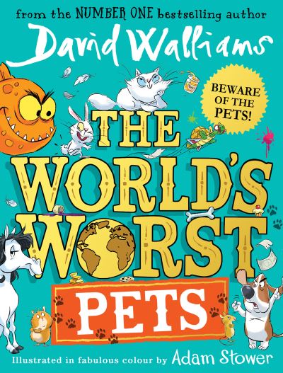 The World's Worst Pets - David Walliams - Bøger - HarperCollins Publishers - 9780008499778 - 28. april 2022