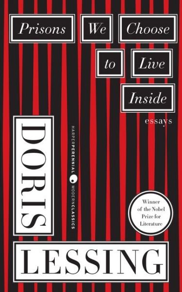 Cover for Doris Lessing · Prisons We Choose to Live inside - Cornelia &amp; Michael Bessie Books (Paperback Bog) [First U.s. edition] (1987)