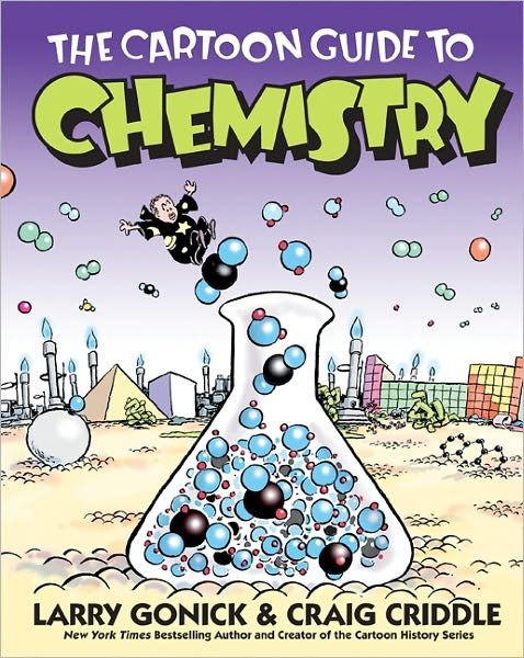 Cover for Larry Gonick · The Cartoon Guide to Chemistry - Cartoon Guide Series (Paperback Bog) (2005)
