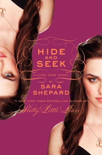 The Lying Game #4: Hide and Seek - Lying Game - Sara Shepard - Bøger - HarperCollins - 9780061869778 - 30. juli 2013