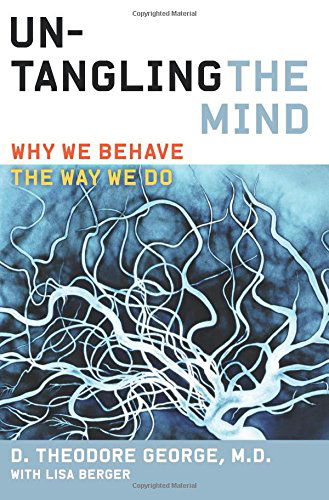 Cover for Lisa Berger · Untangling the Mind: Why We Behave the Way We Do (Paperback Book) [Reprint edition] (2014)