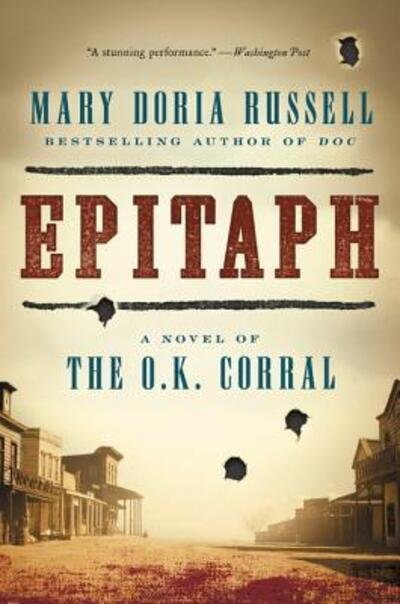 Cover for Mary Doria Russell · Epitaph: A Novel of the O.K. Corral (Paperback Bog) (2016)