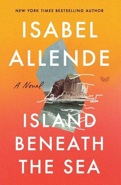 Cover for Isabel Allende · Island Beneath the Sea: A Novel (Paperback Bog) (2020)