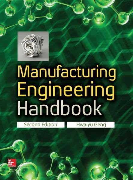 Cover for Hwaiyu Geng · Manufacturing Engineering Handbook, Second Edition (Hardcover bog) (2015)