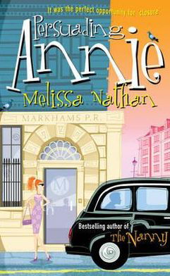 Persuading Annie - Melissa Nathan - Boeken - Cornerstone - 9780099505778 - 2 augustus 2007