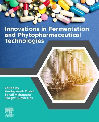 Cover for Hrudayanath Thatoi · Innovations in Fermentation and Phytopharmaceutical Technologies (Paperback Book) (2022)