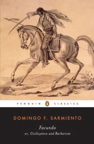 Cover for Domingo F. Sarmiento · Facundo: Or, Civilization and Barbarism (Paperback Book) (1998)