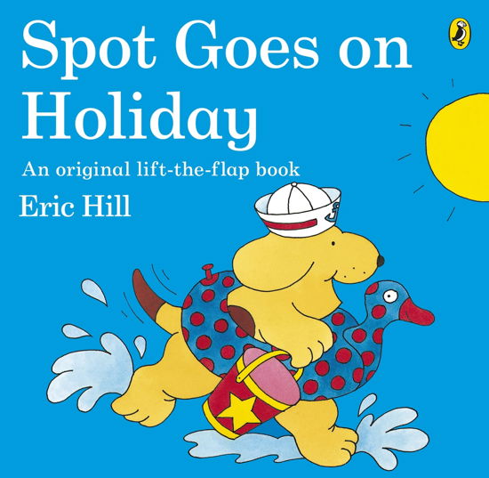 Cover for Eric Hill · Spot Goes on Holiday - Spot (Paperback Bog) (2013)