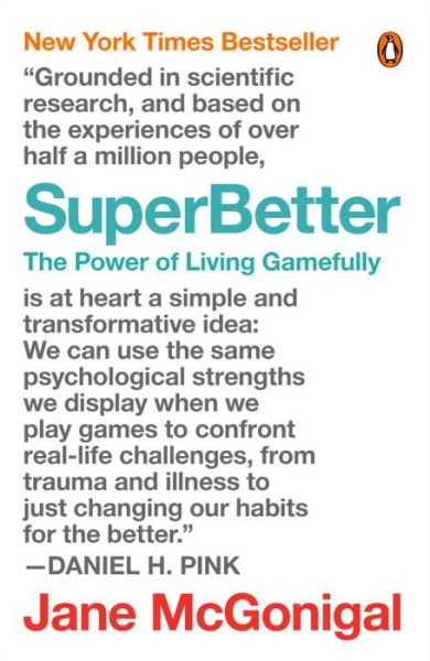 SuperBetter - Jane McGonigal - Libros - Penguin USA - 9780143109778 - 13 de septiembre de 2016