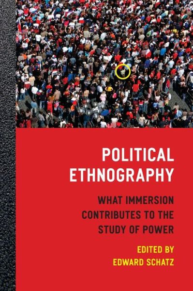 Cover for Edward Schatz · Political Ethnography: What Immersion Contributes to the Study of Power (Paperback Book) (2009)