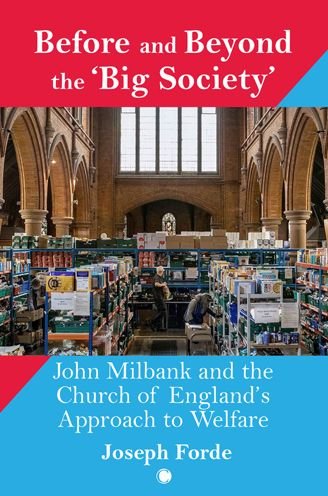Cover for Greg W Forbes · Before and Beyond the 'Big Society': John Milbank and the Church of England's Approach to Welfare (Paperback Book) (2022)