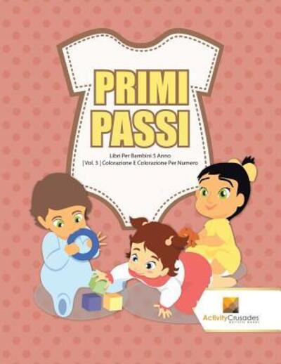 Cover for Activity Crusades · Primi Passi (Paperback Book) (2017)