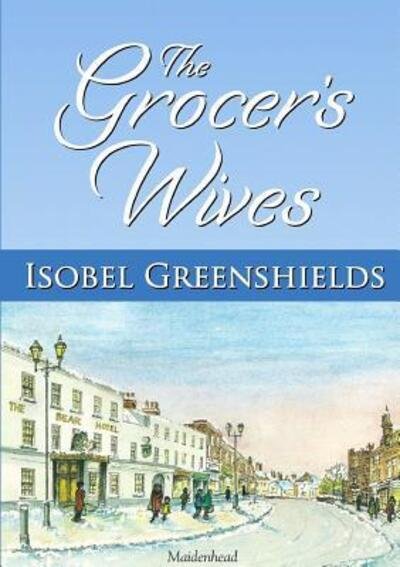 Cover for Isobel Greenshields · The Grocer's Wives (Paperback Bog) (2017)