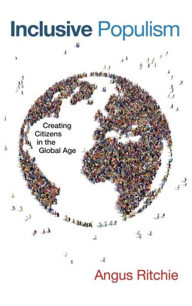 Cover for Angus Ritchie · Inclusive Populism: Creating Citizens in the Global Age - Contending Modernities (Hardcover Book) (2019)