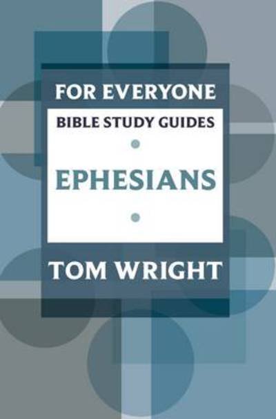 Cover for Tom Wright · For Everyone Bible Study Guide: Ephesians - NT for Everyone: Bible Study Guide (Taschenbuch) (2009)