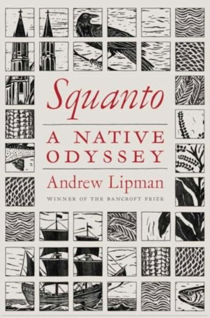 Andrew Lipman · Squanto: A Native Odyssey (Hardcover Book) (2024)