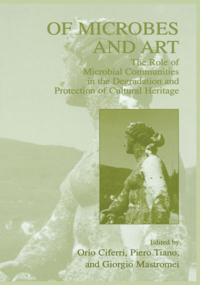 Cover for International Conference on Microbiology · Of Microbes and Art: The Role of Microbial Communities in the Degradation and Protection of Cultural Heritage (Hardcover Book) [2000 edition] (2000)