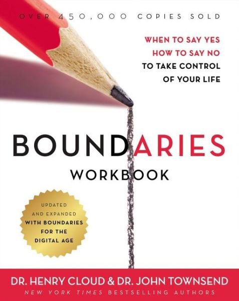 Boundaries Workbook: When to Say Yes, How to Say No to Take Control of Your Life - Henry Cloud - Kirjat - Zondervan - 9780310352778 - torstai 22. maaliskuuta 2018