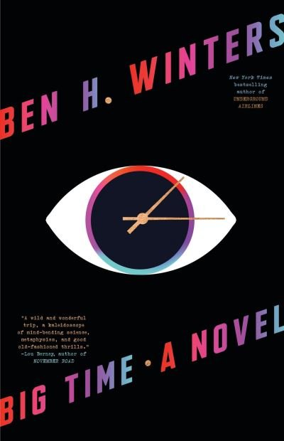 Cover for Ben H. Winters · Big Time : A Novel (Inbunden Bok) (2024)