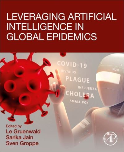 Cover for Leveraging Artificial Intelligence in Global Epidemics (Paperback Book) (2021)