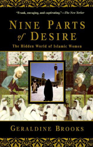 Cover for Geraldine Brooks · Nine Parts of Desire: The Hidden World of Islamic Women (Taschenbuch) (1995)