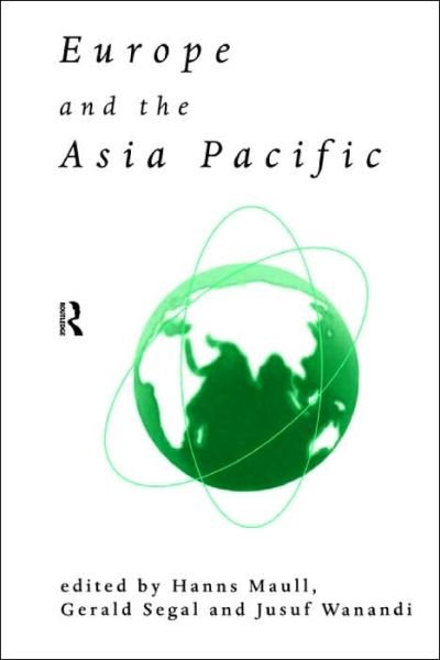 Cover for Gerald Segal · Europe and the Asia-Pacific (Pocketbok) (1998)