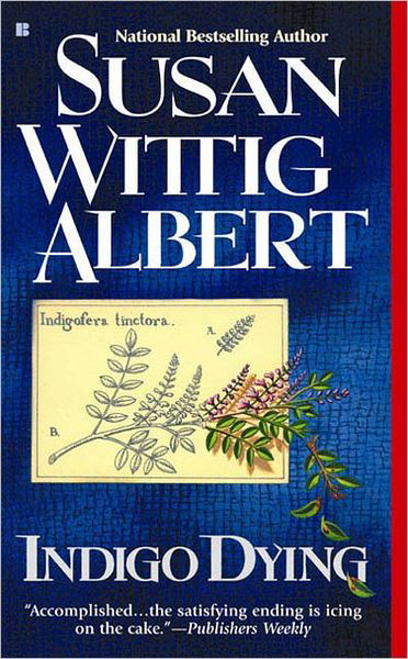 Cover for Susan Wittig Albert · Indigo Dying (China Bayles Mystery) (Taschenbuch) [Reprint edition] (2004)