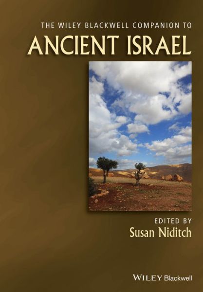 Cover for S Niditch · The Wiley Blackwell Companion to Ancient Israel - Wiley Blackwell Companions to Religion (Hardcover Book) (2016)