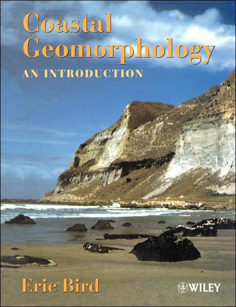 Cover for Bird, Eric C. F. (United Nations University) · Coastal Geomorphology: An Introduction (Paperback Book) (2000)