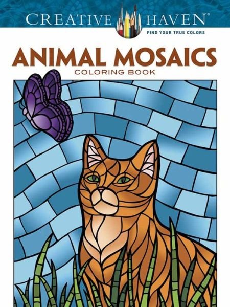 Cover for Jessica Mazurkiewicz · Creative Haven Animals Mosaics Coloring Book - Creative Haven (Pocketbok) [First Edition, First edition] (2015)