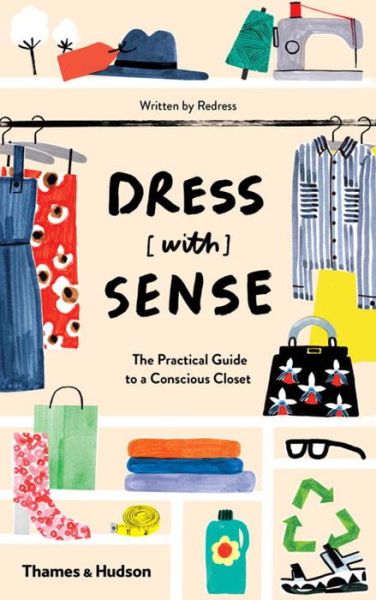 Cover for Christina Dean · Dress [with] Sense: The Practical Guide to a Conscious Closet (Taschenbuch) (2017)