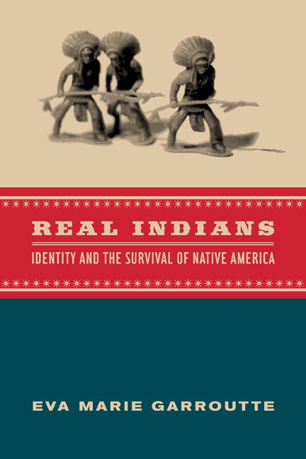 Cover for Eva Garroutte · Real Indians: Identity and the Survival of Native America (Paperback Book) (2003)