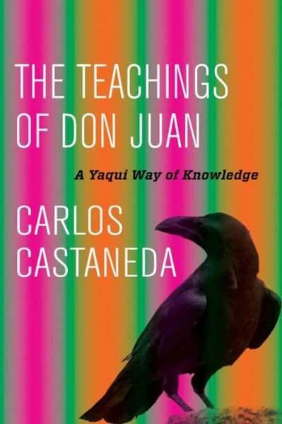 Cover for Carlos Castaneda · The Teachings of Don Juan: A Yaqui Way of Knowledge (Paperback Bog) (2016)