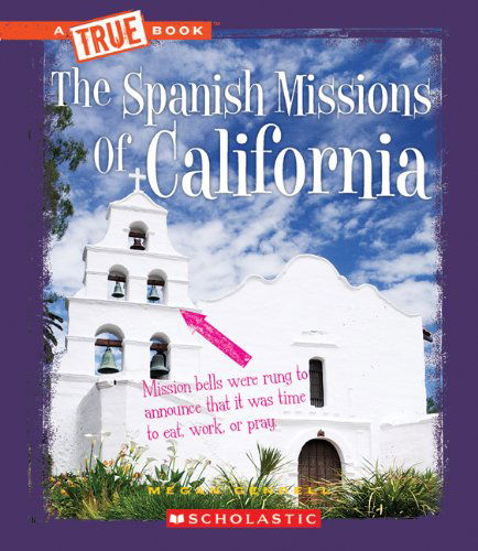 Cover for Megan Gendell · The Spanish Missions of California (True Books) (Hardcover Book) (2010)