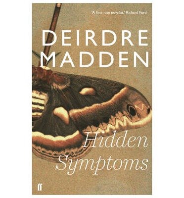 Cover for Deirdre Madden · Hidden Symptoms (Paperback Bog) [Main edition] (2014)