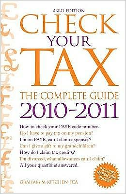 Check Your Tax : the Complete Guide - Graham M. Kitchen - Books - W Foulsham & Co Ltd - 9780572035778 - May 19, 2010