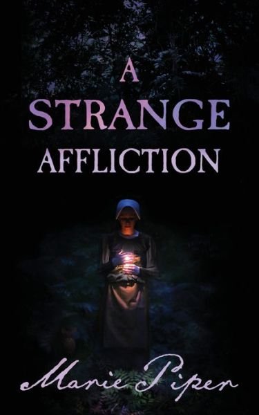 Cover for Marie Piper · A Strange Affliction (Paperback Book) (2020)