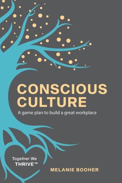 Cover for Melanie Booher · Conscious Culture : A game plan to build a great workplace (Paperback Book) (2021)