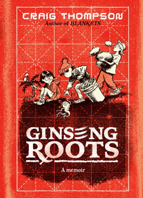 Cover for Craig Thompson · Ginseng Roots (Hardcover Book) (2025)