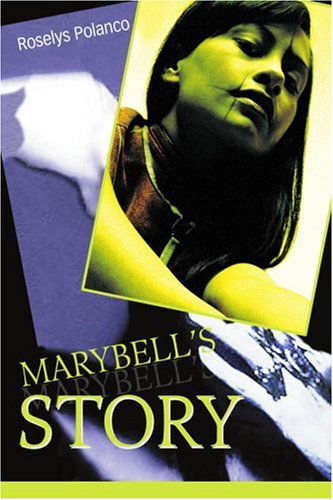 Cover for Roselys Polanco · Marybell's Story (Pocketbok) (2005)