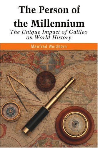 Cover for Manfred Weidhorn · The Person of the Millennium: the Unique Impact of Galileo on World History (Pocketbok) (2005)