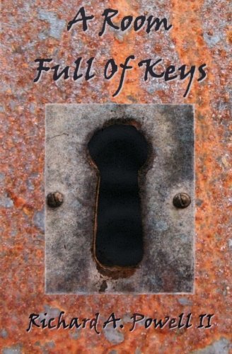 Richard A. Powell II · A Room Full of Keys (Paperback Book) (2013)