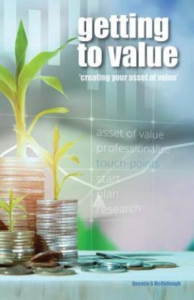 Cover for Quentin Grant McCullough · Getting to Value (Paperback Book) (2018)